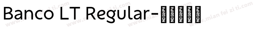 Banco LT Regular字体转换
